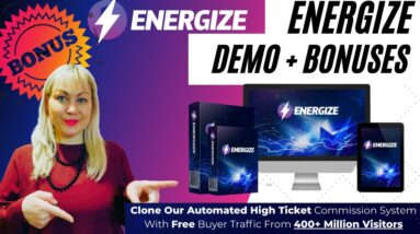 Energize 📕 Review and Unmissable Bonuses 🧰 High Ticket Made Easy With This Cloud Based App