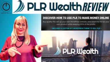 PLR Wealth Review and Demo | Make Money with PLR Products