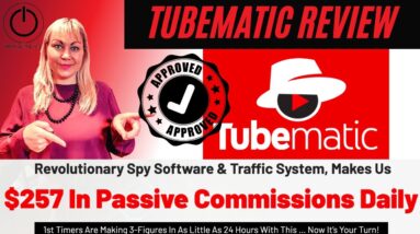Tubematic Review | Beta Tester Results and Case Study | Revolutionary Spy Software & Traffic System